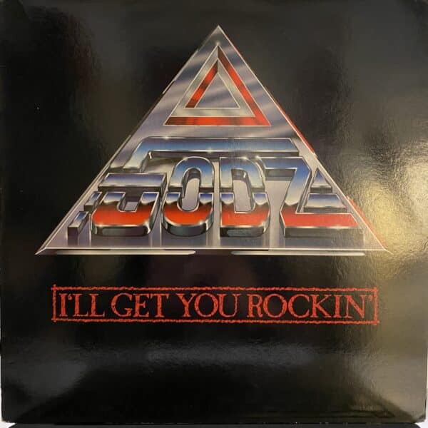 Godz – I'll Get You Rockin'