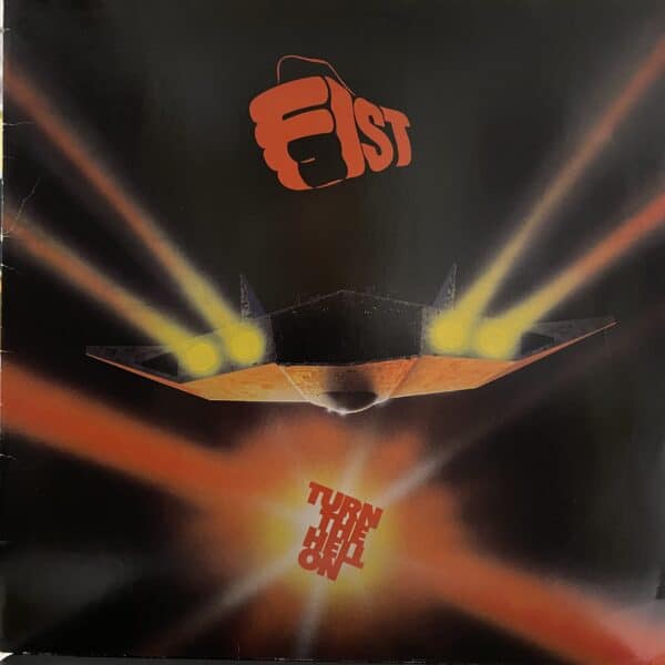 Fist – Turn The Hell On