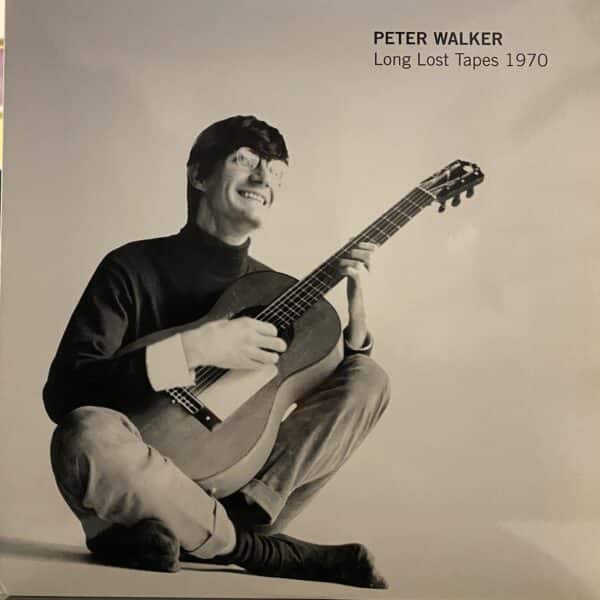 Peter Walker – Long Lost Tapes 1970