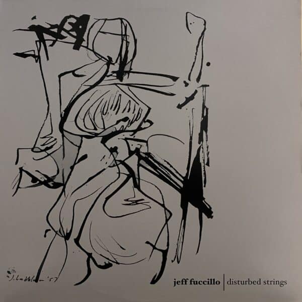 Jeff Fuccillo – Disturbed Strings