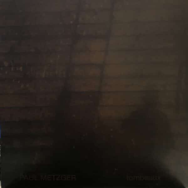 Paul Metzger – Tombeaux