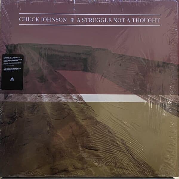 Chuck Johnson – A Struggle Not A Thought