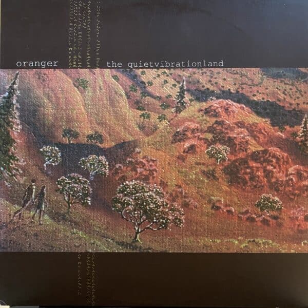 Oranger – The Quiet Vibrationland