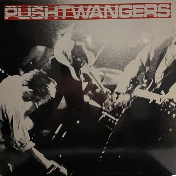 Pushtwangers – Pushtwangers