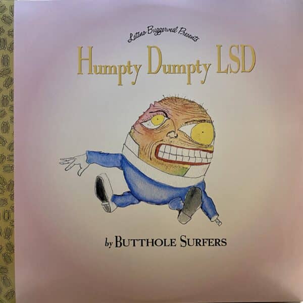 Butthole Surfers – Humpty Dumpty LSD