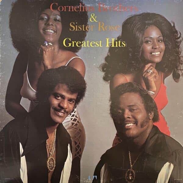 Cornelius Brothers & Sister Rose – Greatest Hits