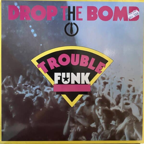 Trouble Funk – Drop The Bomb
