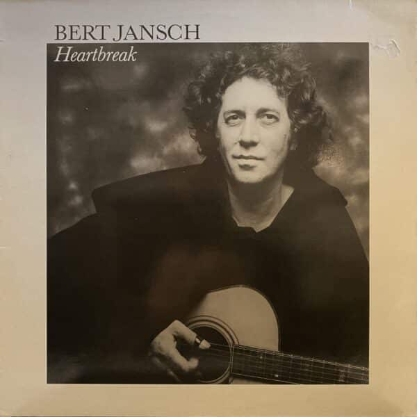 Bert Jansch – Heartbreak
