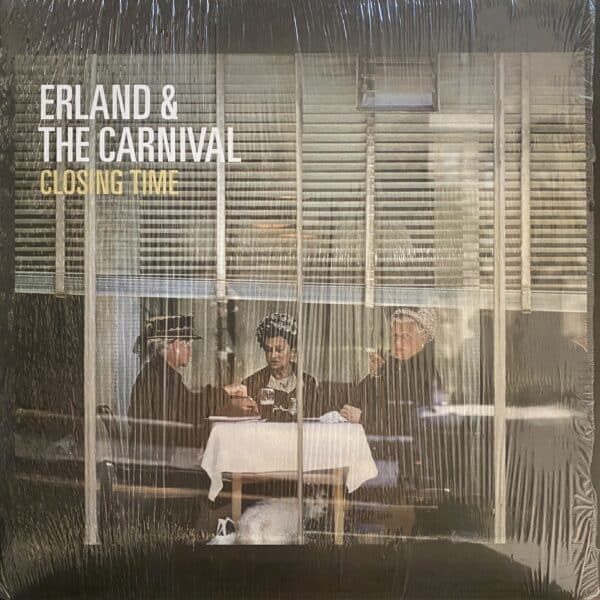 Erland And The Carnival – Closing Time
