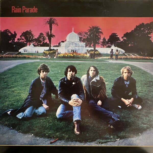 Rain Parade – Explosions In The Glass Palace