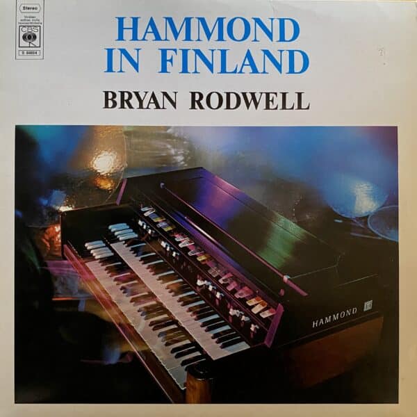 Bryan Rodwell – Hammond In Finland