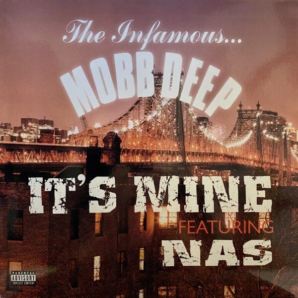 Mobb Deep Featuring Nas – It's Mine MAXI