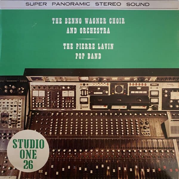The Benno Wagner Choir And Orchestra / The Pierre Lavin Pop Band – The Benno Wagner Choir And Orchestra - The Pierre Lavin Pop Band