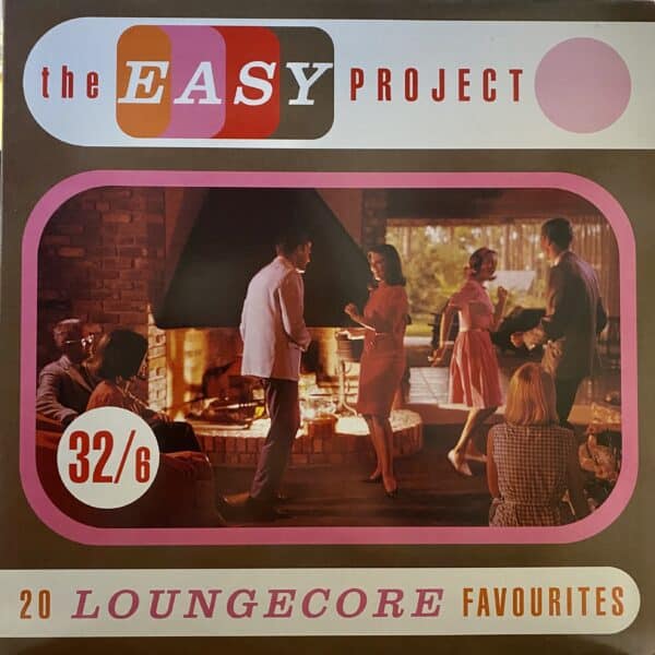 Various – The Easy Project - 20 Loungecore Favourites