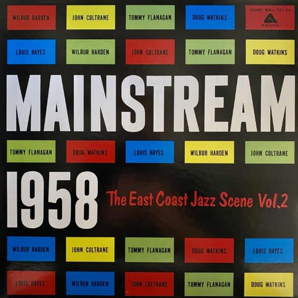Wilbur Harden, John Coltrane – Mainstream 1958: The East Coast Jazz Scene Vol. 2