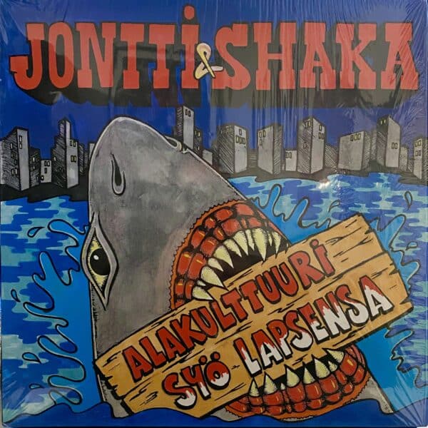 Jontti & Shaka – Alakulttuuri Syö Lapsensa EP