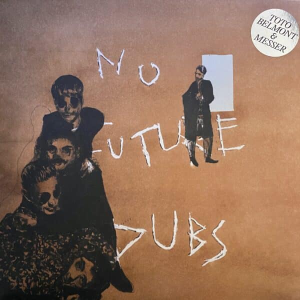 Toto Belmont, Messer – No Future Dubs