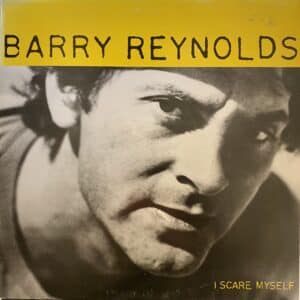 Barry Reynolds – I Scare Myself