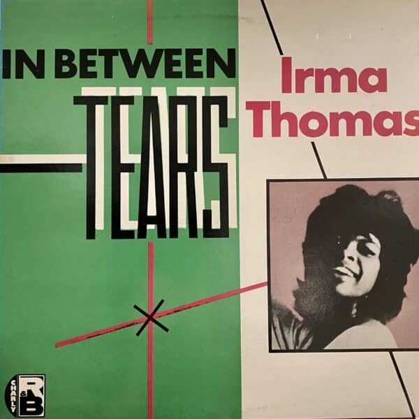 Irma Thomas – In Between Tears