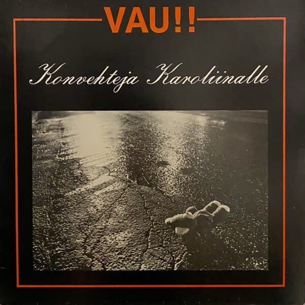 VAU!! – Konvehteja Karoliinalle