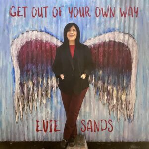 Evie Sands – Get Out Of Your Own Way