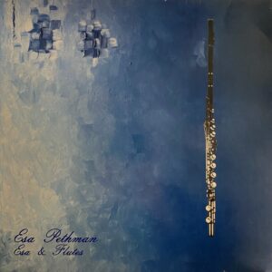 Esa Pethman – Esa & Flutes