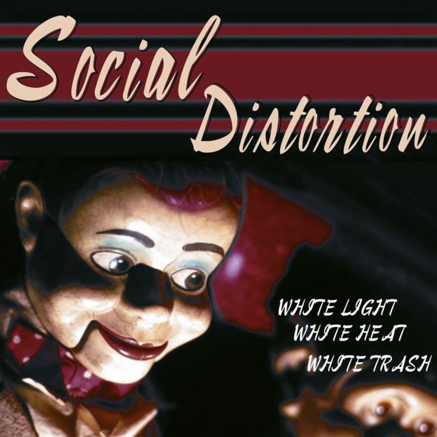 Social Distortion – White Light White Heat White Trash