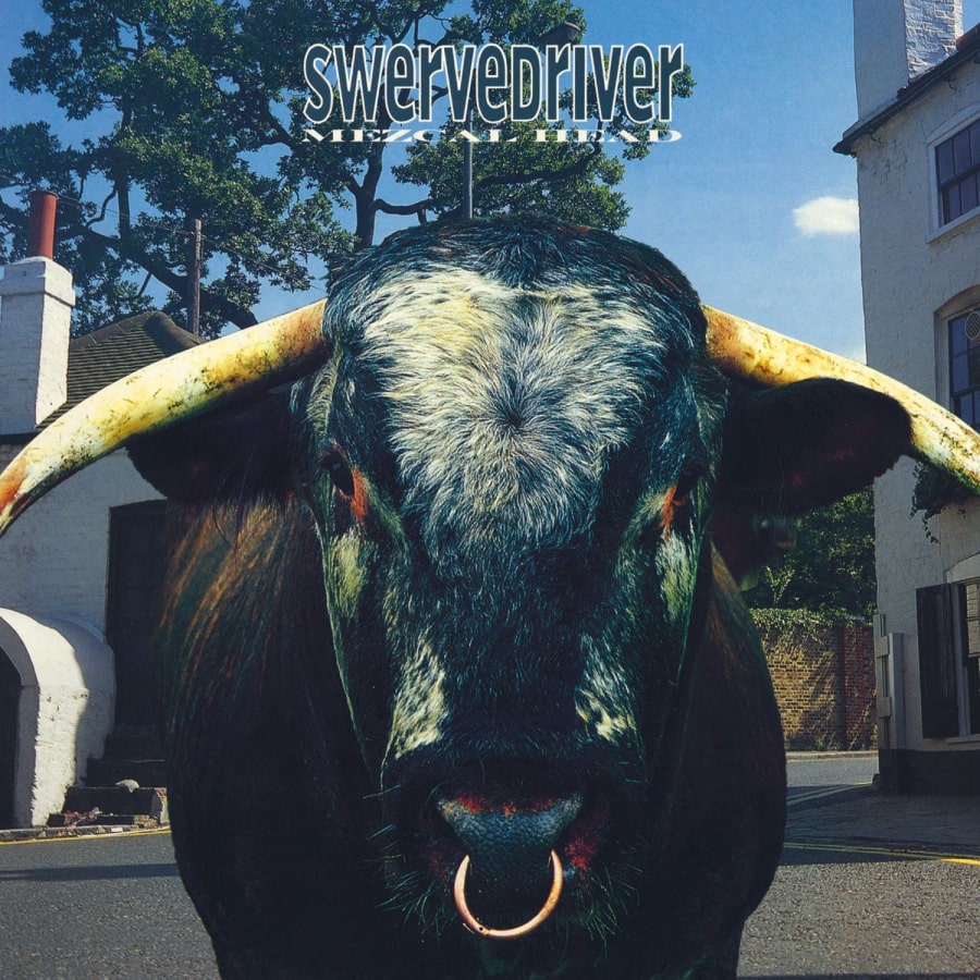 Swervedriver – Mezcal Head