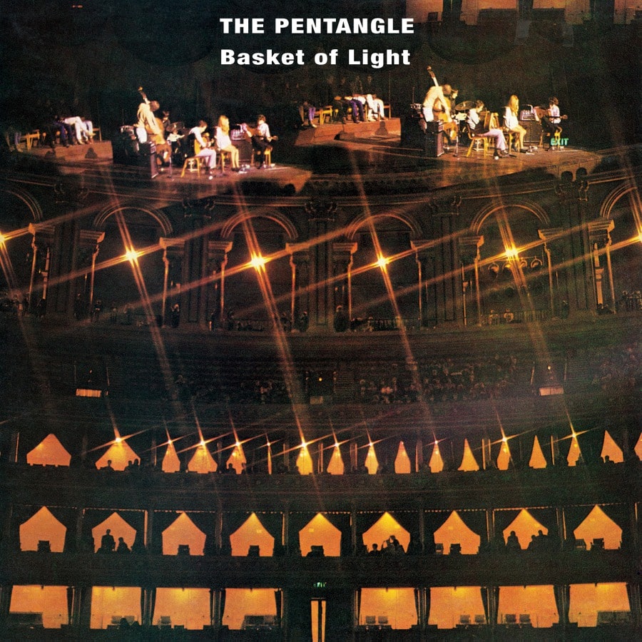 Pentangle – Basket Of Light