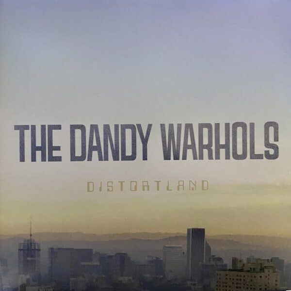 The Dandy Warhols – Distortland