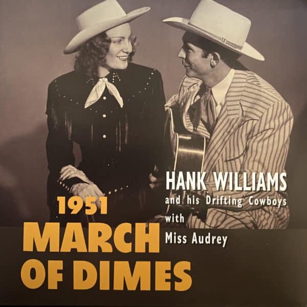 Hank Williams And His Drifting Cowboys With Miss Audrey – 1951 March Of Dimes
