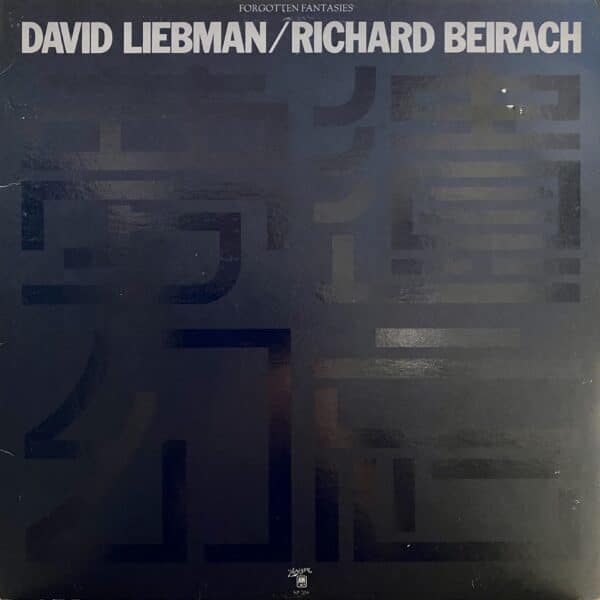 David Liebman / Richard Beirach – Forgotten Fantasies