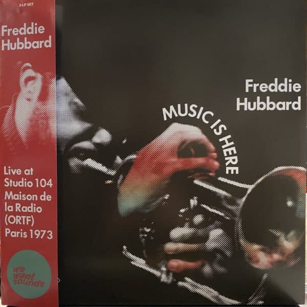 Freddie Hubbard – Music Is Here (Live At Studio 104 Maison De La Radio (ORTF) Paris 1973)