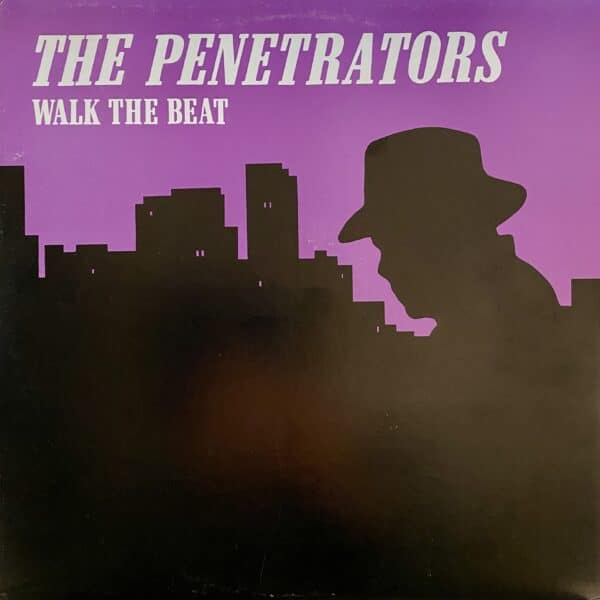 The Penetrators – Walk The Beat EP