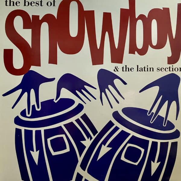 Snowboy & The Latin Section – The Best Of Snowboy & The Latin Section