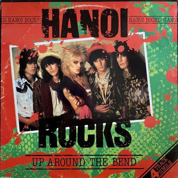 Hanoi Rocks – Up Around The Bend MAXI