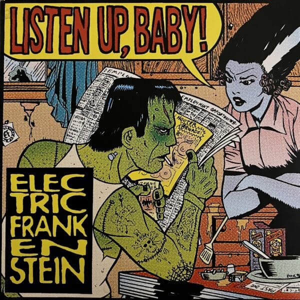 Electric Frankenstein – Listen Up, Baby!