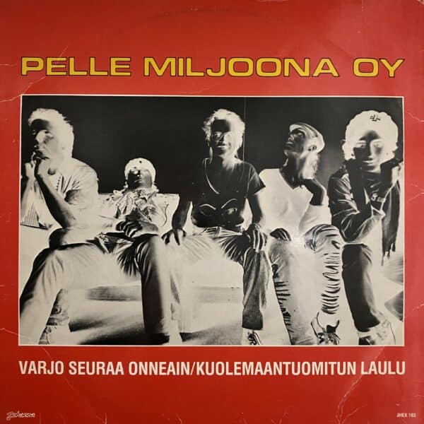 Pelle Miljoona OY – Varjo Seuraa Onneain EP