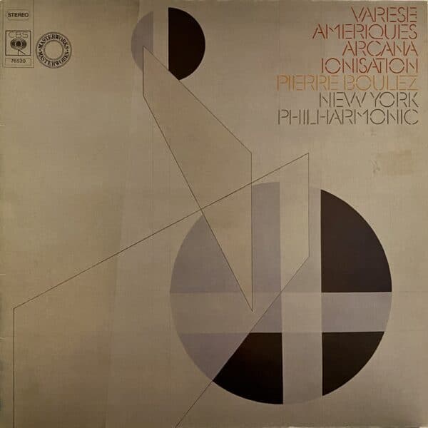Varese - Pierre Boulez, New York Philharmonic – Ameriques / Arcana / Ionisation