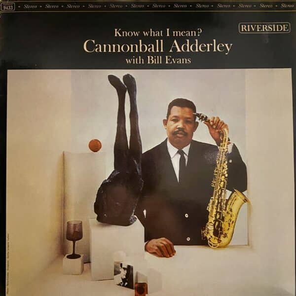 Cannonball Adderley With Bill Evans – Know What I Mean?