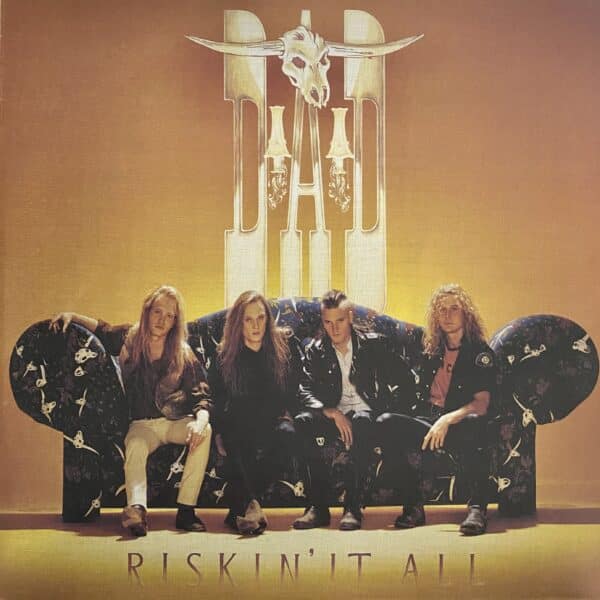 D.A.D. – Riskin' It All
