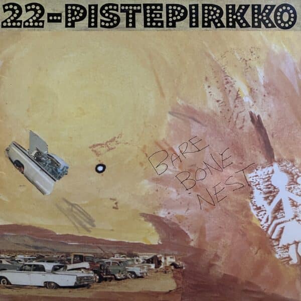 22 Pistepirkko – Bare Bone Nest
