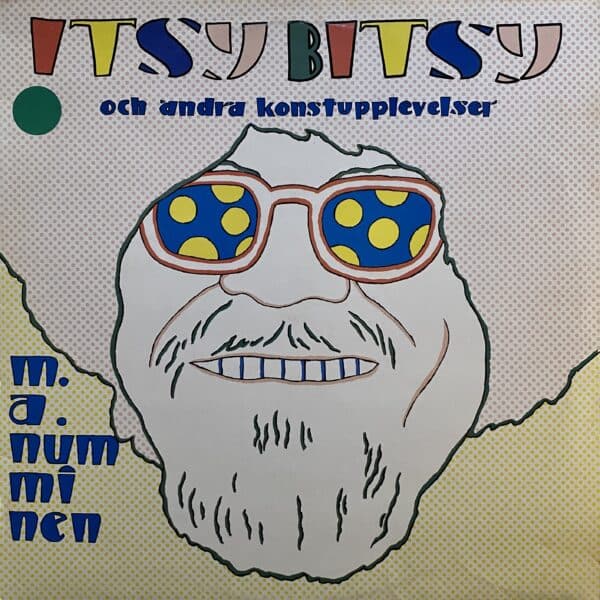 M.A. Numminen – Itsy Bitsy Och Andra Konstupplevelser