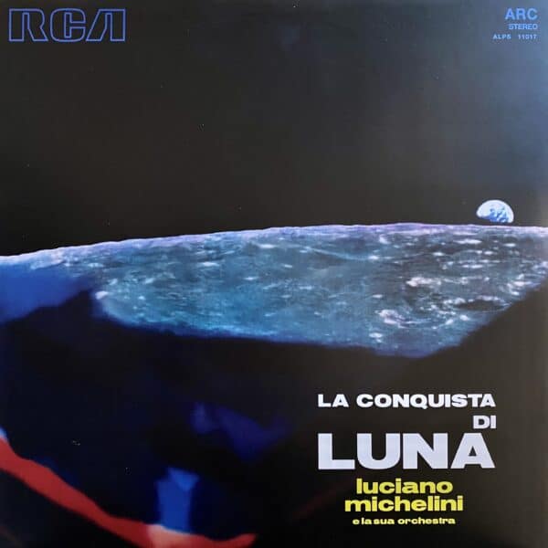 Luciano Michelini E La Sua Orchestra – La Conquista Di Luna