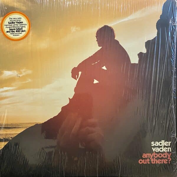 Sadler Vaden – Anybody Out There?