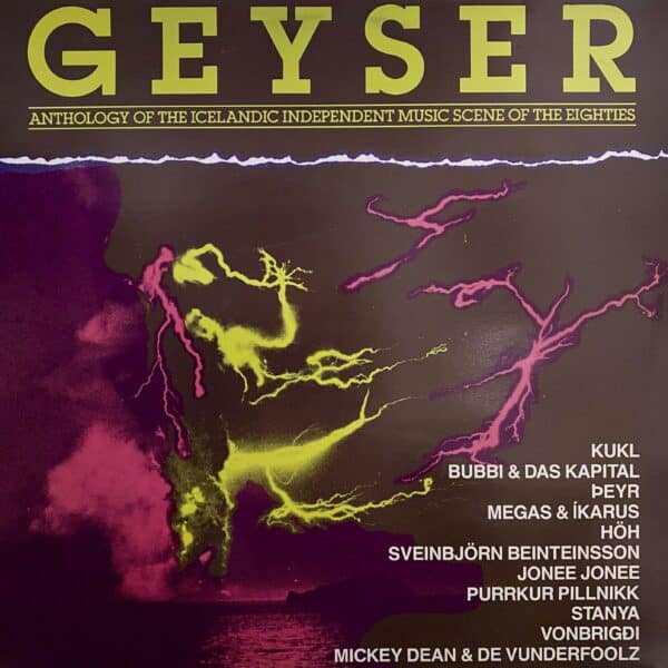 Various – Geyser • Anthology Of The Icelandic Independent Music Scene Of The Eighties