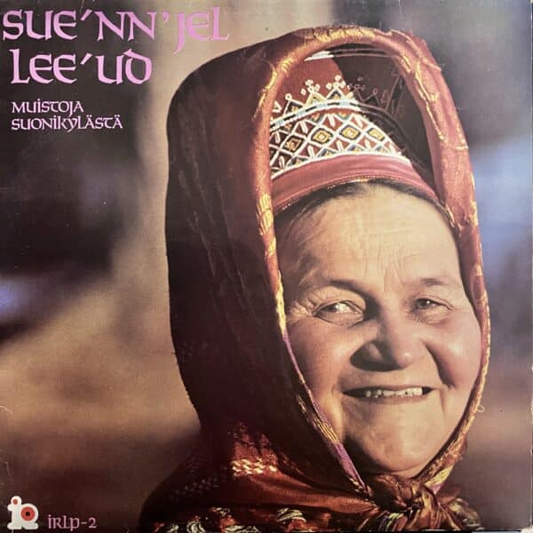 Various – Sue'nn'jel Lee'ud = Muistoja Suonikylästä
