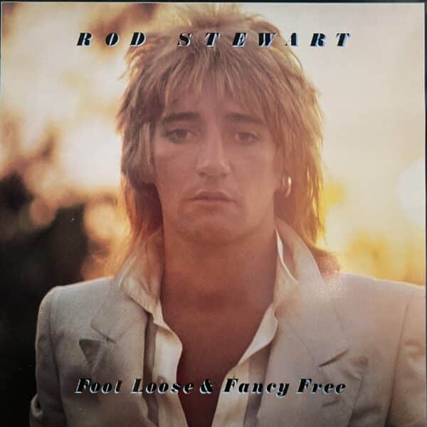 Rod Stewart – Foot Loose & Fancy Free