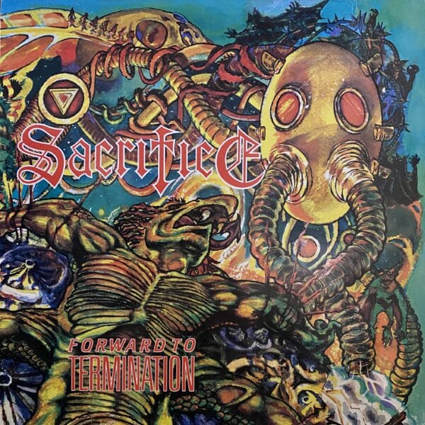 Sacrifice – Forward To Termination