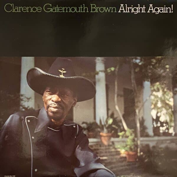 Clarence Gatemouth Brown – Alright Again!